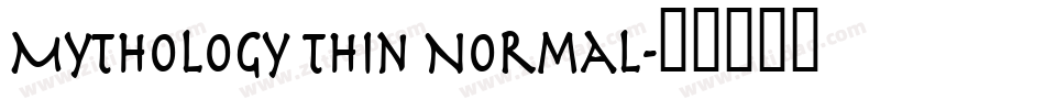 Mythology Thin Normal字体转换